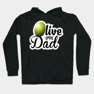 father's day, i love you dad Hoodie